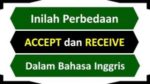 perbedaan accept dan recieve